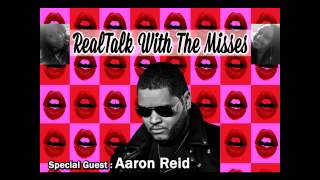 The Misses Interview Aaron Alexander Reid!