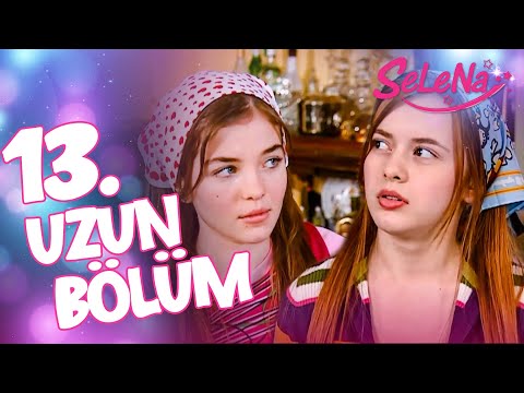 Selena 13. Bölüm (Uzun Versiyon)