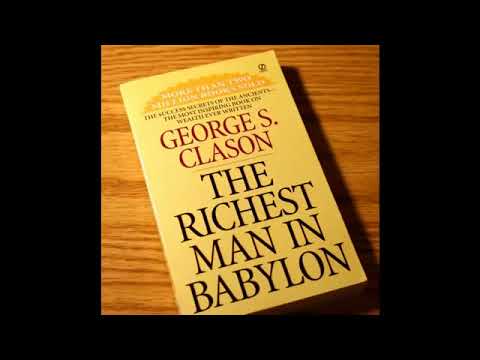 George S. Clason: The Richest Man In Babylon - Ancient Secrets of Financial Success