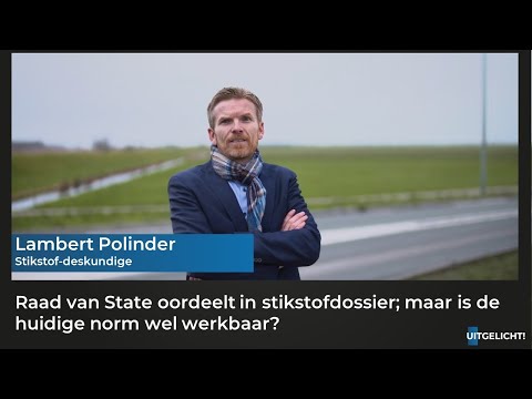 Uitgelicht! 5 april 2023 - Lambert Polinder over stikstof uitspraak Raad van State