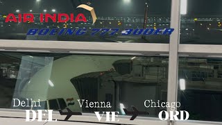 20 Hours! Aboard Air India with old cabin AI127 Delhi (DEL)-Vienna (VIE)-Chicago (ORD) 777-300(ER)