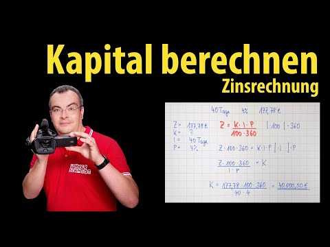 Kapital berechnen - Zinsjahr, Zinsmonate, Zinstage - Zinsrechnung | Lehrerschmidt