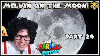 Melvin! The Man, The Myth, The LEGEND! Mario Odyssey Part 24