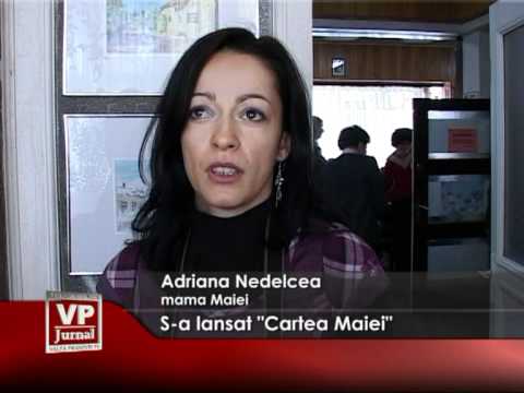 S-a lansat „Cartea Maiei”