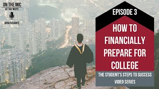 How to Financially Prepare for College // The Student