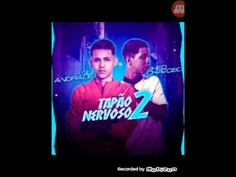 TAPÃO NERVOSO 2 - JHEO CHAVOSO E GUI ANDRADE | PROIBIDÃO