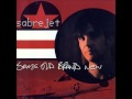 Sabre Jet - Never Trust A Blonde