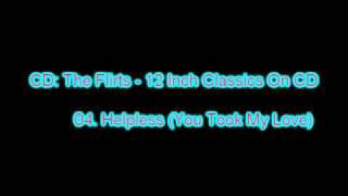 The Flirts-Helpless (You Took My Love)