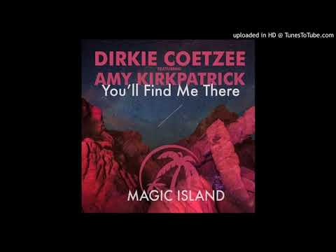 Dirkie Coetzee feat. Amy Kirkpatrick - You'll Find Me There (Original Mix)