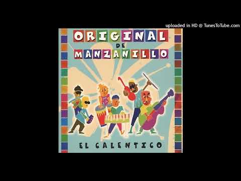 A mi que me maten-Original de Manzanillo