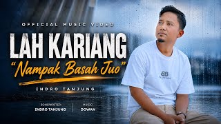 Download lagu Indro Tanjung - LAH KARIANG NAMPAK BASAH JUO mp3 Download lagu Indro Tanjung - LAH KARIANG NAMPAK BASAH JUO mp3