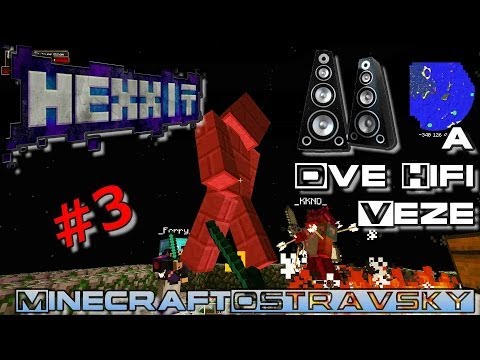 Hexxit | #3 | MinecraftOSTRAVSKY a Dvě Hifi Věže | Zhlédnuti na vlastní nebezpečí | [PiP][FullHD]
