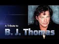 A Tribute To B. J. Thomas: His Greatest Hits / RIP 1942 - 2021