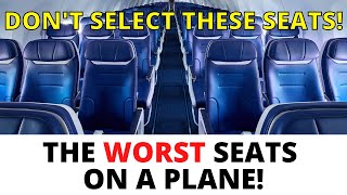 The WORST Seat on a Plane