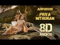Priya Mithunam (8D Audio) | Adipurush |Prabhas|Ajay-Atul, Manoj Muntashir,Ramajogayya Sastry|Om Raut