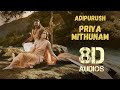 Priya Mithunam 8D Audio Adipurush Prabhas Ajay Atul Manoj Muntashir Ramajogayya Sastry Om Raut