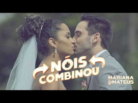 Mariana e Mateus - Nóis Combinou (Clipe Oficial)