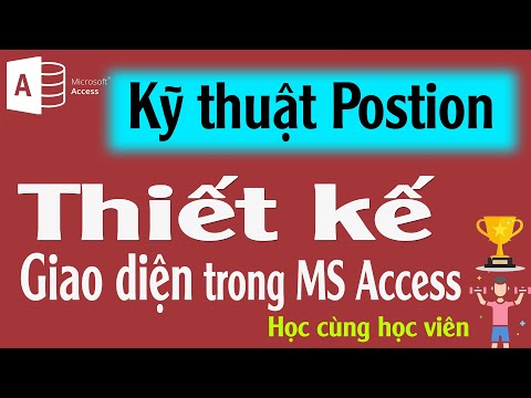 ky thuat postion khi lam giao dien trong form ms access