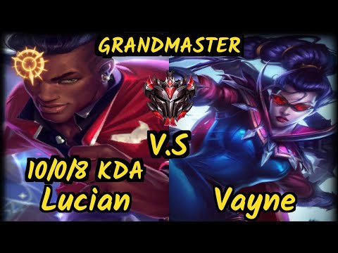 Luger (LUCIAN) vs VAYNE - 10/0/8 KDA BOTTOM ADC GAMEPLAY - EUW Ranked GRANDMASTER