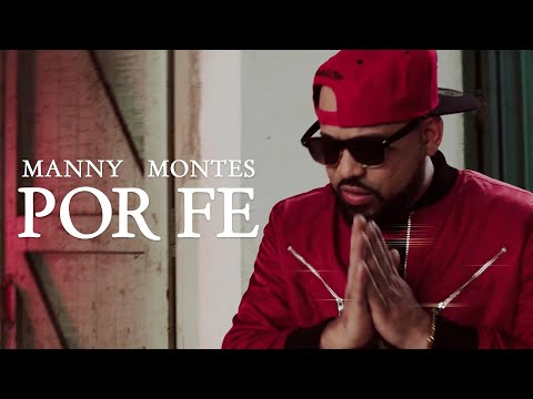 MANNY MONTES - POR FE (VIDEOCLIP OFICIAL) (4K)