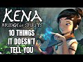 10 Beginners Tips And Tricks Kena: Bridge of Spirits Doesn't Tell You