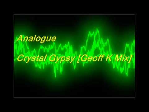 Analogue - Crystal Gypsy [Geoff K Mix]