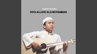 Download lagu Sholallahu Ala Muhammad (Sulthon. Santri Njoso) mp3
