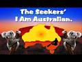 The Seekers: I am Australian, ©Bruce Woodley/Dobe Newton.