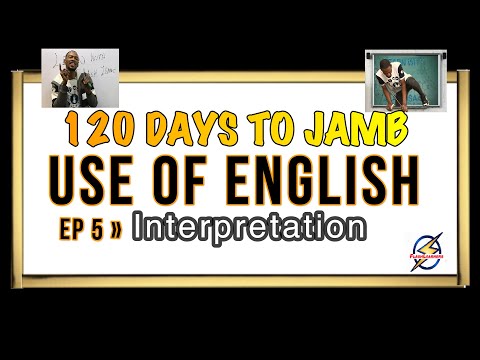 Sentence Interpretation » 120 Days To Jamb English - Episode 5