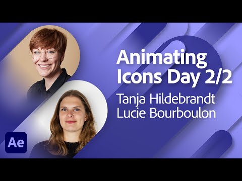 Designing Animated Icons with Lucie Bourboulon and Tanja Hildebrandt 2/2 | Adobe Live