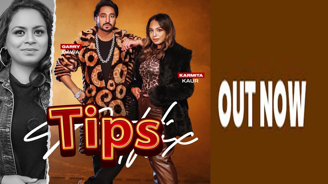 Tips Lyrics | Garry Bawa, Gurlej Akhtar