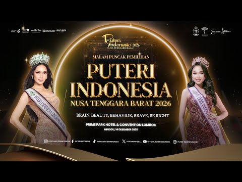 GRAND FINAL PEMILIHAN PUTERI INDONESIA DAERAH NUSA TENGGARA BARAT 2026