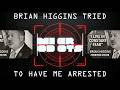 Brian Higgins Tried to Have Me Arrested - My Response - Karen Read Case Analysis