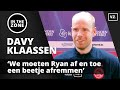 Davy Klaassen: ‘We moeten Ryan af en toe een beetje afremmen’