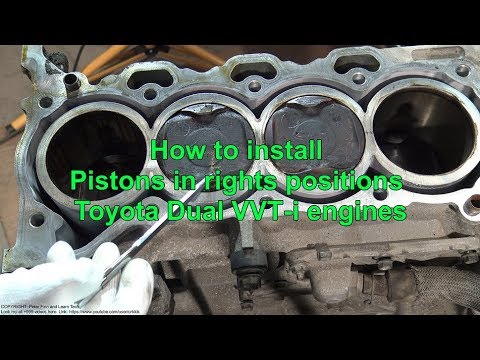 How to install Pistons in right Positions Toyota Dual VVT-i engines