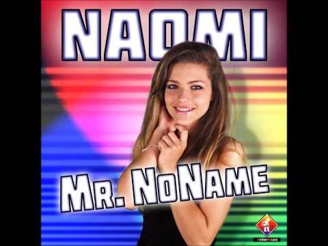 Sängerin Naomi- Mr. NoName Plattenfirma Amber Music