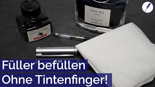 Kolbenfüller und Tintenkonverter richtig befüllen - ohne Tintenfinger!