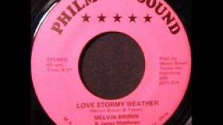 Melvin Brown &amp; James Mathews  &quot;Love Stormy Weather&quot;