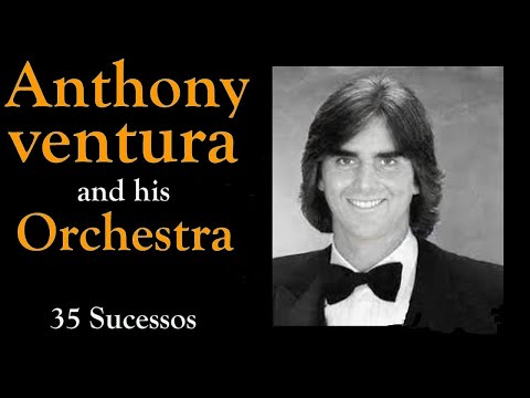 AnthonyVentura &Orchestra - 35 Sucessos instrumentais