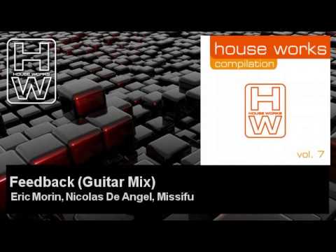 Eric Morin, Nicolas De Angel, Missifu - Feedback - Guitar Mix