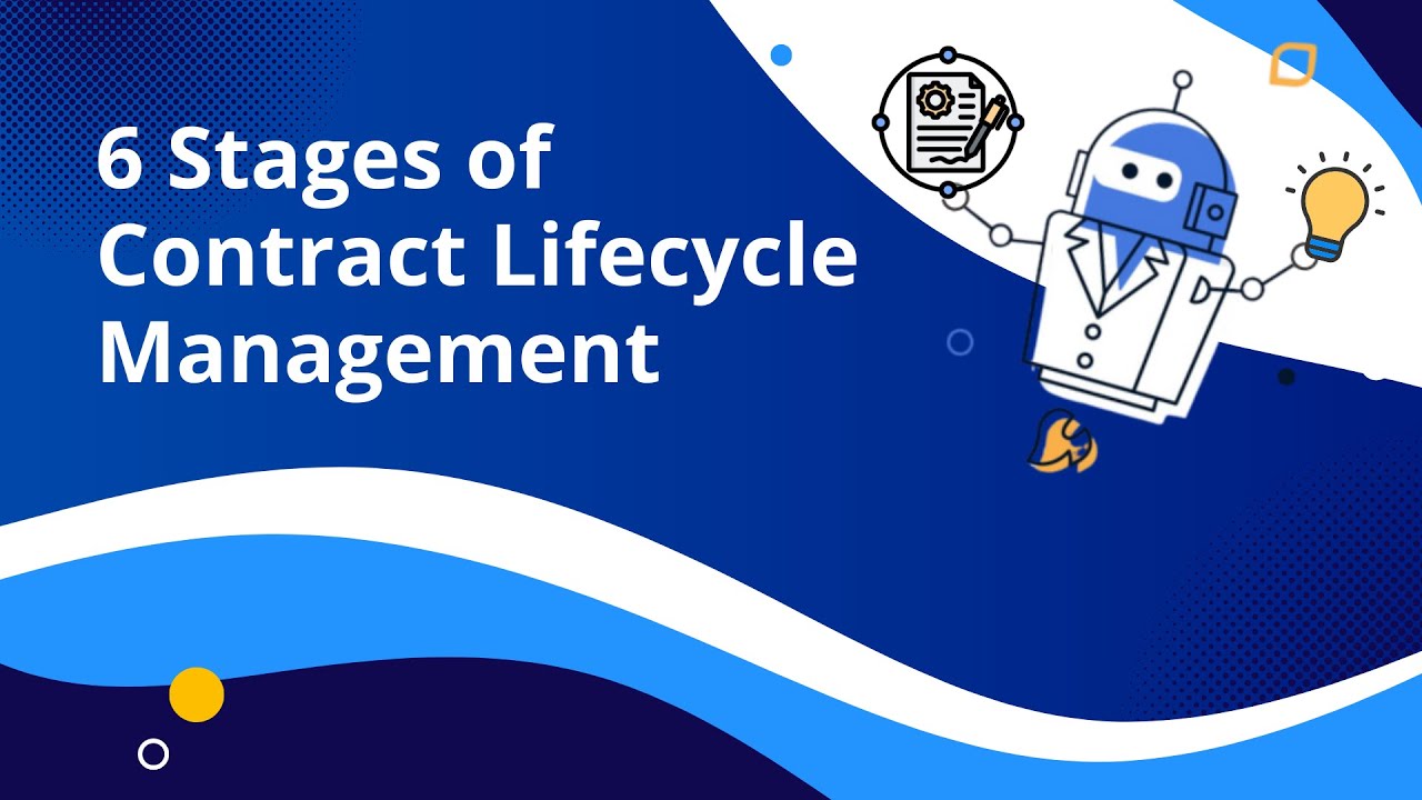 The 6 Stages of the Contract Management Lifecycle