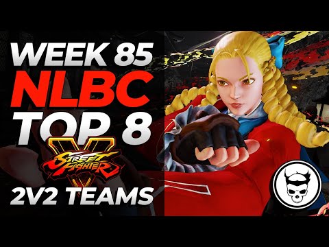 NLBC 85 - SFV Teams Top 8 ft. iDom, Punk Street Fighter V Tournament