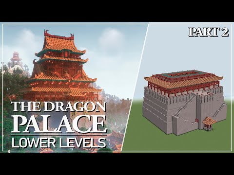The Dragon Palace - Tutorial Part 2: Lower Levels