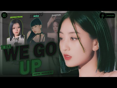 「AI COVER」How Would TWICE Sing "WE GO UP" (by BabyMonster)