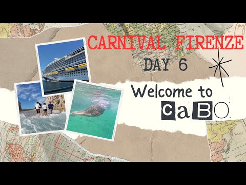 Thumbnail for Carnival Firenze | Day 6 in Cabo