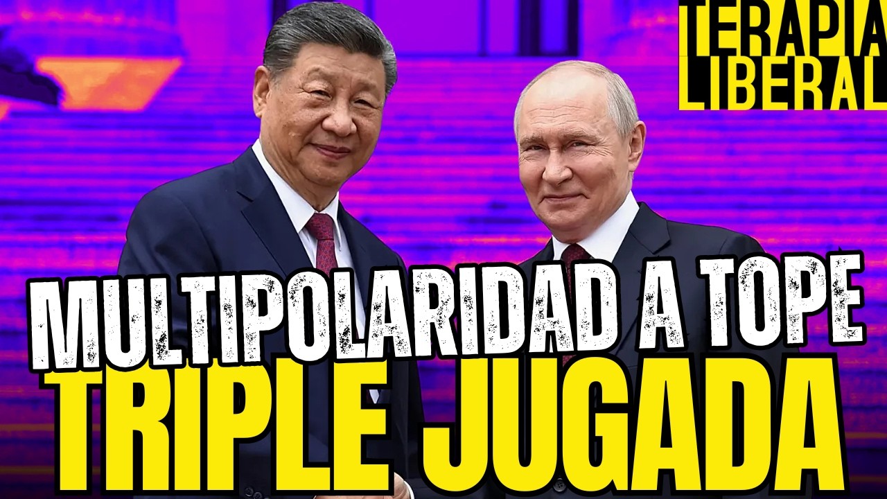Triple Play en Pekin! La Multipolaridad cada vez más...EXPUESTA!
