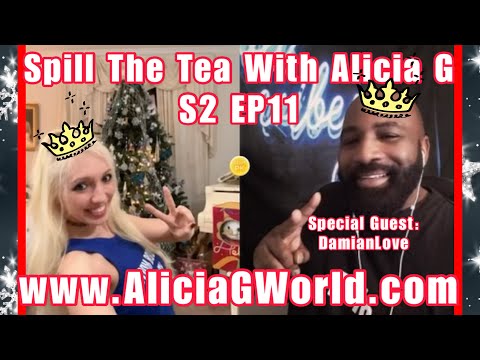 Spill The Tea With Alicia G - S2 EP11