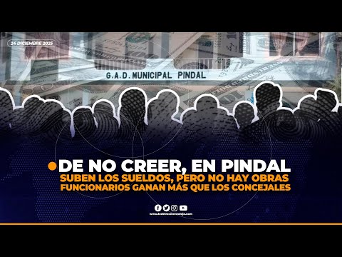 En Pindal funcionarios municipales ganan más que los ediles | LO DEL MOMENTO LOJA