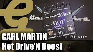 Video thumbnail for Carl Martin Hot Drive'N Boost by Guitarsenal