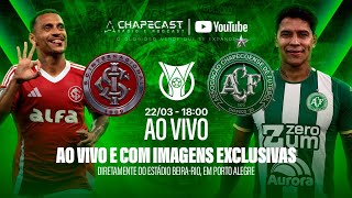INTERNACIONAL X CHAPECOENSE AO VIVO E COM IMAGENS EXCLUSIVAS | BRASILEIRÃO A 2026 | CHAPECAST
